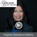 Thumbnail for the video of History of Organic Reactions given at the 2023 NOS by Angie Angeles