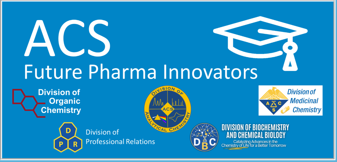 ACS Future Pharma Innovators partner divisions: Organic Chemistry, Analytical Chemistry, Professional Relations, Medicinal Chemistry, and Biochemistry and Chemical Biology